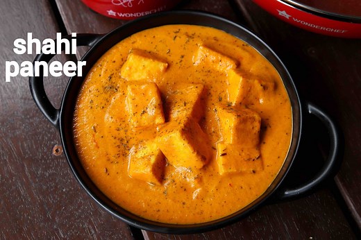 Shahi Paneer Recipe: Creamy and Delicious Dish
