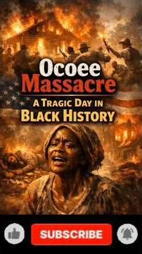 Ocoee Massacre: A Tragic Day in Black History #blackhistoryfacts #shorts
