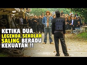 PERTARUNGAN DUA LEGENDA SEKOLAH YANG AKAN SELALU DIKENANG SEPANJANG MASA - Alur Film