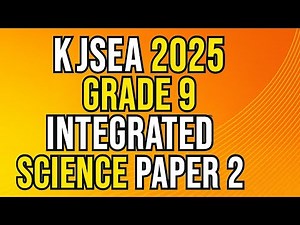 KJSEA 2025 GRADE 9 INTEGRATED SCIENCE PAPER 2 PRACTICAL.