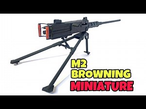 M2 Browning - MINIATURE MACHINE GUN - DIY Craft