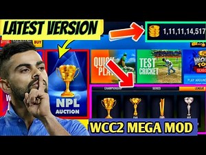 WCC 2 LATEST VERSION MOD APK 😍 | NPL AUCTION UNLOCK 🔓 | UNLIMITED COINS 😍 | #wcc2 #wcc3