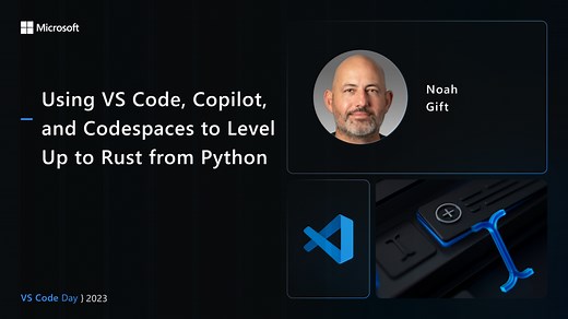 使用 VS Code、Copilot 和 Codespaces 从 Python 提升到 Rust
