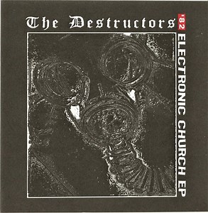 The Destructors - Electronic Church EP