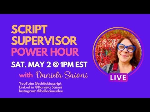 SCRIPT SUPERVISOR POWER HOUR May 2 2026