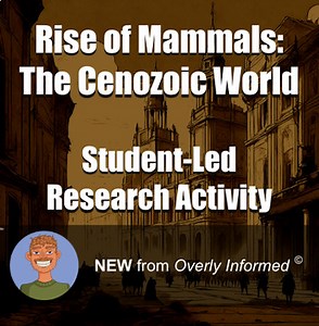 Rise of Mammals: The Cenozoic World Student-Led Research Activity