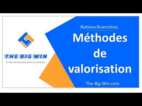 Les méthodes de valorisation en corporate finance : DCF, multiples, comparables... Le guide complet