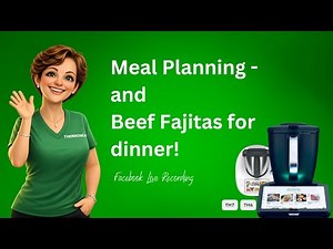 Meal Planning with Cookidoo & Beef Fajitas