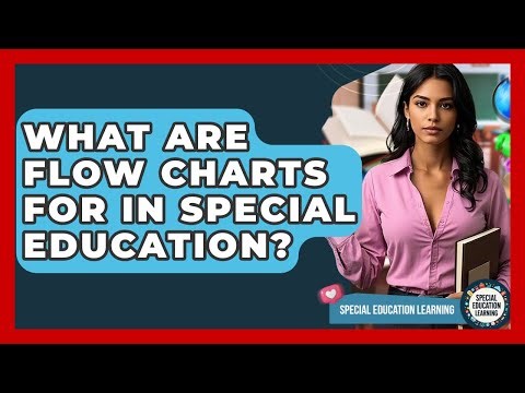 What Are Flow Charts For In Special Education? - Special Education Learning