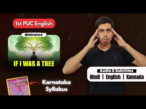 If I Was A Tree Summary | 1st PUC English