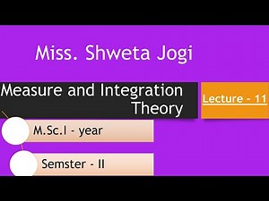 Lect 11 MIT Unit 2 Lebesgue Dominated Convergence Theorem by Shweta Jogi