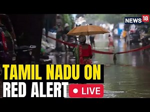 Tamil Nadu Rains Live | Tamil Nadu Rains News Today | Heavy Rains In Tamil Nadu | Tamil Nadu News