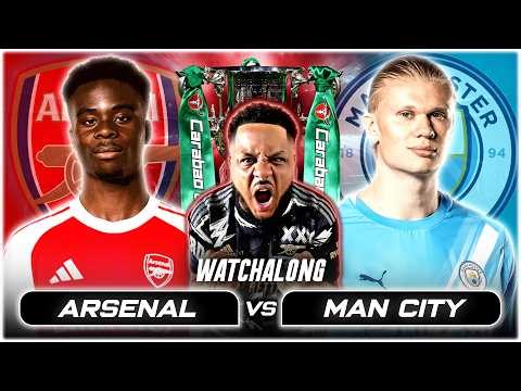 Arsenal 0-2 Man City LIVE Carabao Cup Final Watchalong W/ Troopz