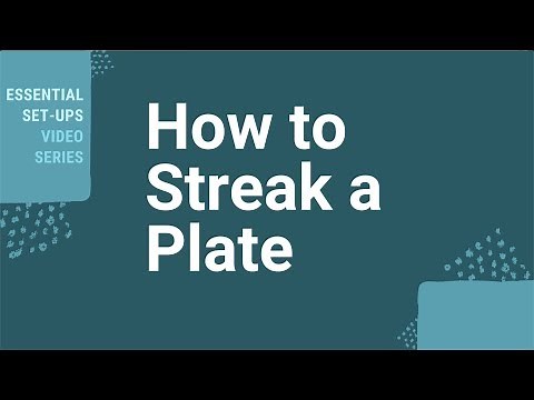 How Do I Streak A Plate?