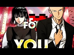 Saitama x fubuki love for you edit