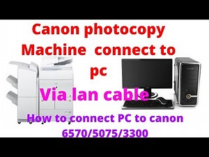 How to connect canon photocopy printer to computer via lan cable🔥canon ir6570 ir3300 ir5075 ir5050
