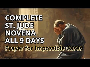 Complete St. Jude Novena | All 9 Days | Prayer for Impossible Cases | Full Novena