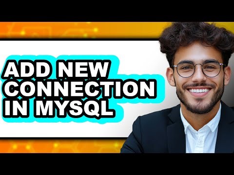 How to Add New Connection in Mysql (only Way)