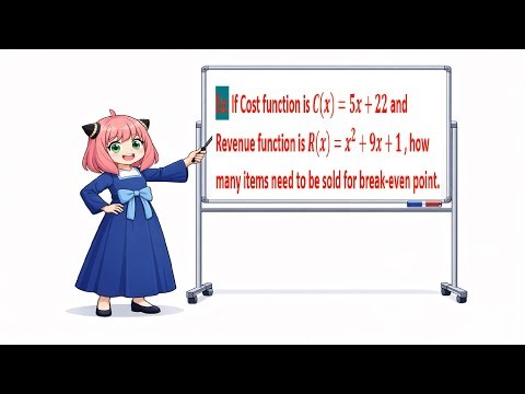 Cost and Revenue functions given, how many items need to be sold for break-even?