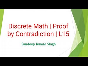 Discrete Math | Proof by Contradiction | L15
