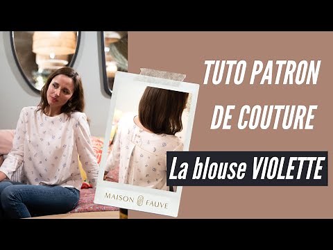 Tuto patron couture de la Blouse Violette : coudre une blouse facile