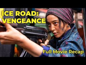 ICE ROAD: VENGEANCE (2025) Full Movie Recap - Liam Neeson