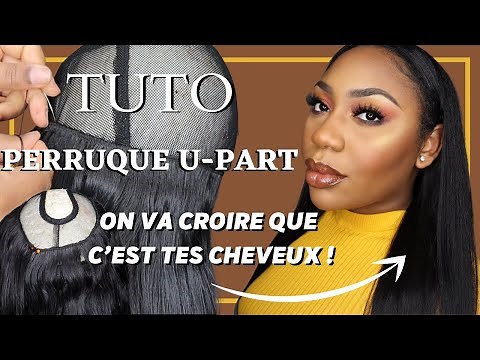 [TUTO] COMMENT FABRIQUER UNE PERRUQUE U-PART POUR DEBUTANT | ON VA CROIRE QUE C'EST TES CHEVEUX !