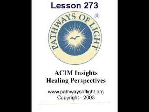 ACIM Insights - Lesson 273 - Pathways of Light