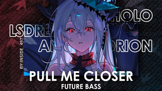 【日推电音】San Holo,LSDREAM,Artemis Orion - PULL ME CLOSER