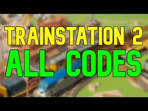 ALL TrainStation 2 Codes | TrainStation 2 Mobile Game Codes (July 2023)