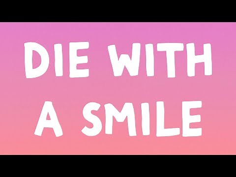 Lady Gaga - Die With A Smile (Lyrics) Feat. Bruno Mars
