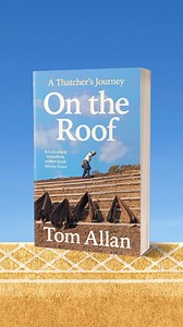Thatching is one of the world’s oldest crafts - an ancient trade that roots us in nature, as @thewriterontheroof discovered when he quit his office job to become an apprentice in Devon. On the Roof is out in paperback NOW, available on our website for worldwide shipping. #thatching #traditionalcraft #slowliving #book #bookish #blackwells #booksbooksbooks | Blackwell's Bookshop