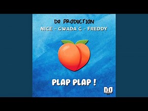 Plap Plap ! (feat. Nice, Gwada G & Freddy)