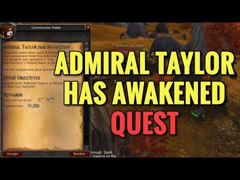Admiral Taylor Has Awakened Quest (WoW MOP)