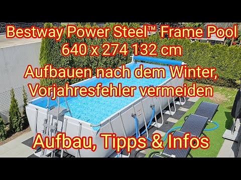 Aufbau nach dem Winter: Bestway Power Steel™ Frame Pool - 640 x 274 x 132 cm, Tipps, Infos + Hilfe