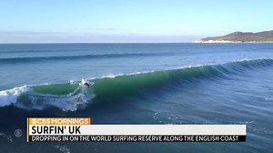 North Devon in England may not be the first place that comes to mind when thinking about surfing — but it now joins 11 other hot-spots around the world with outstanding waves and a thriving surf community worthy of being protected, reports CBS News' Ramy Inocencio. | CBS Mornings