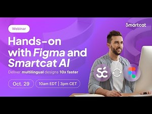 Webinar - Hands on with Figma and Smartcat AI