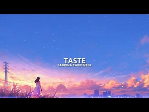 Sabrina Carpenter - Taste (Lyrics)
