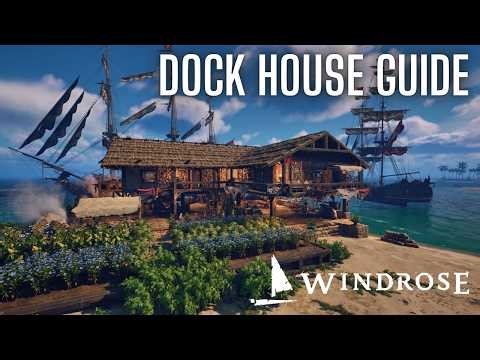 Windrose: Dockhouse Build Guide