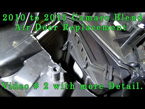 Detailed Blend Air Door Replacement for 2010 to 2015 Camaro without Removing Dash.