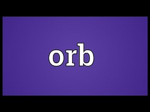 Orb Meaning