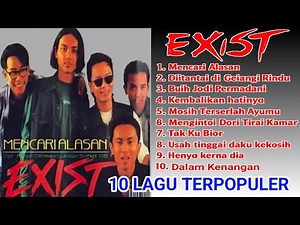 EXIST FULL ALBUM - 10 LAGU TERPOPULER-SLOW ROCK MALAYSIA #lagumalaysia #exist #lagumelayu