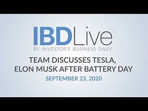 IBD Live Team Discusses Tesla, Elon Musk After Battery Day