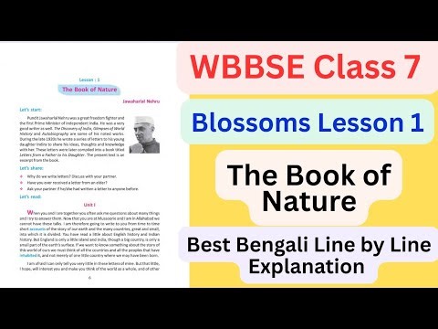 Class 7 English Blossoms | Lesson 1 The Book of Nature | Best Bengali Explanation | WBBSE |