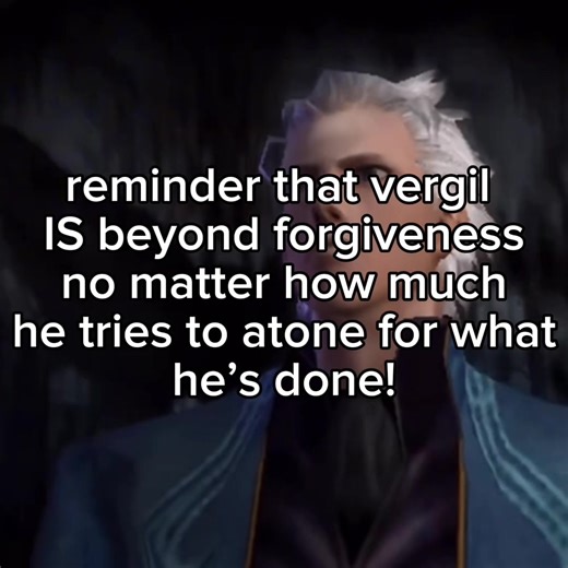 Understanding Vergil's Complexity in Devil May Cry