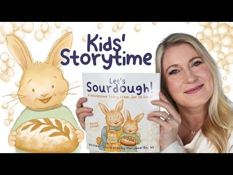 Let’s Sourdough! Read Aloud | Wholesome Baking Story for Kids and Families