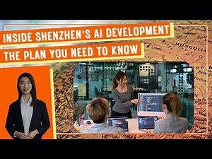 Inside Shenzhen's AI Development: The Plan You Need to Know