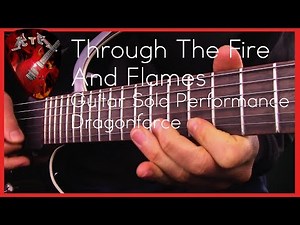 Through The Fire And Flames Guitar Solo Performance - Dragonforce