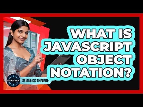 What Is JavaScript Object Notation?