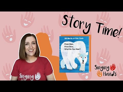 Makaton Signed Story - POLAR BEAR, POLAR BEAR, WHAT DO YOU HEAR? - Singing Hands